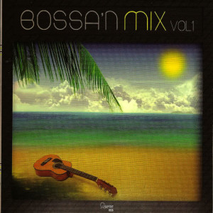 อัลบัม Bossa 'n Mix Vol 1 ศิลปิน Bosa Nova All Star Orchestra