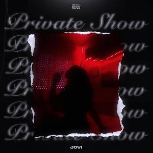 Jovi的專輯Private Show (Explicit)
