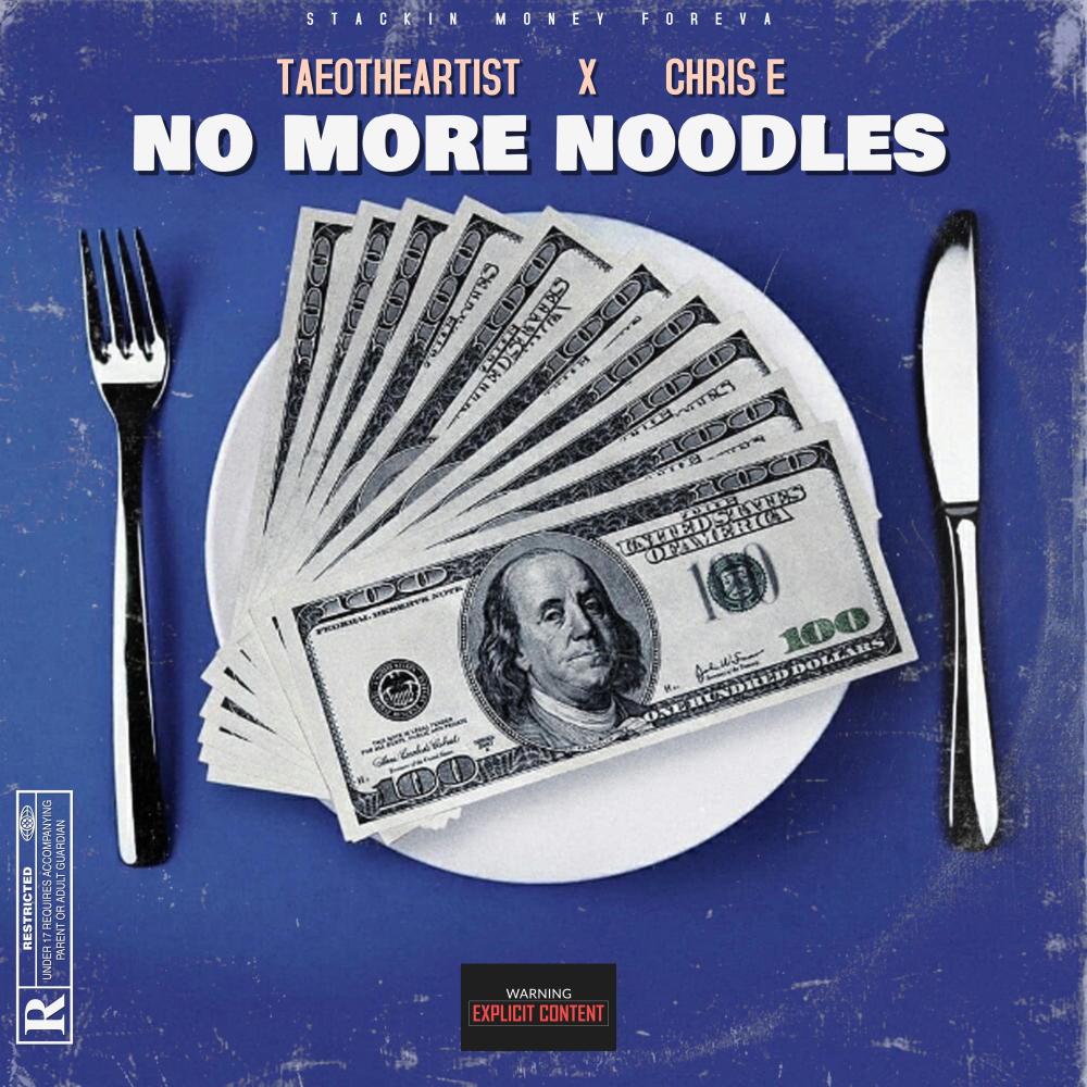 No More Noodles (feat. Chris E) (Explicit)