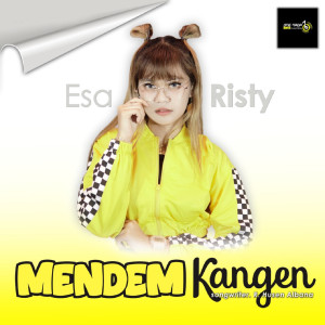 Dengarkan Mendem Kangen lagu dari Esa Risty dengan lirik