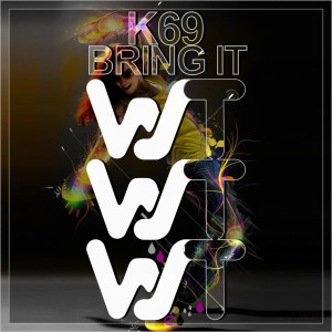Album Bring It oleh K69