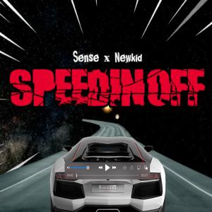 收聽Newkid的Speeding Off #FMEforever (feat. Sense) (Explicit)歌詞歌曲
