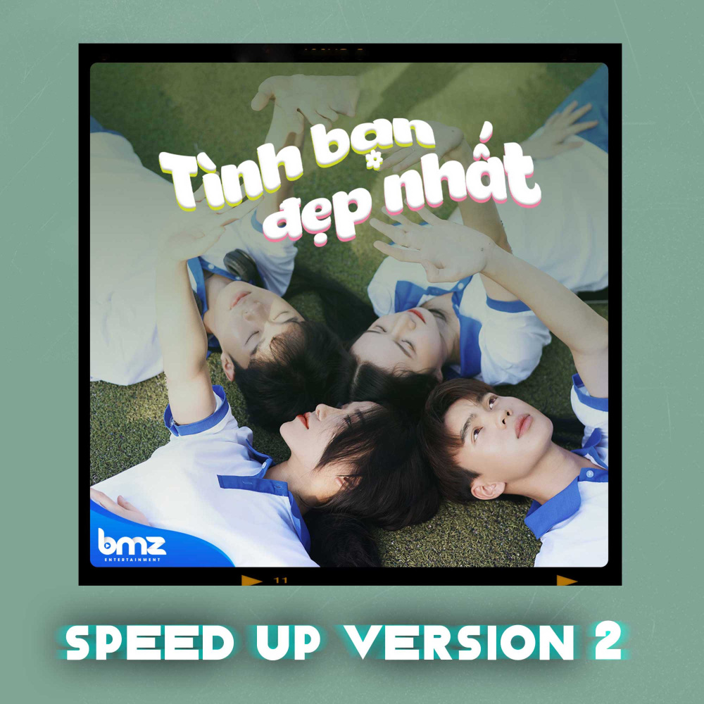 Tình Bạn Đẹp Nhất (Speed Up Version 2)