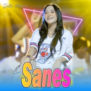 Dengarkan Sanes lagu dari Della Monica dengan lirik