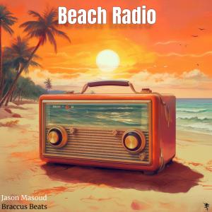 收聽Braccus Beats的Beach Radio歌詞歌曲