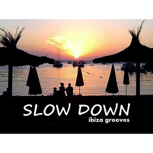 อัลบัม Slow Down: Ibiza Grooves ศิลปิน Marco Moli