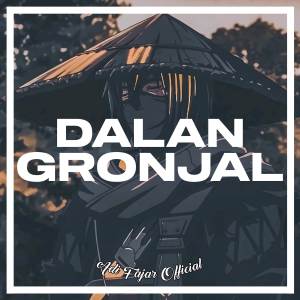 Adi fajar的专辑DJ DALAN GRONJAL KERONCONG BWI