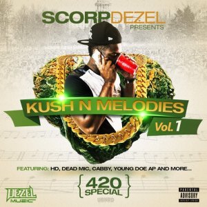 อัลบัม Kush n Melodies (Explicit) ศิลปิน Scorp Dezel