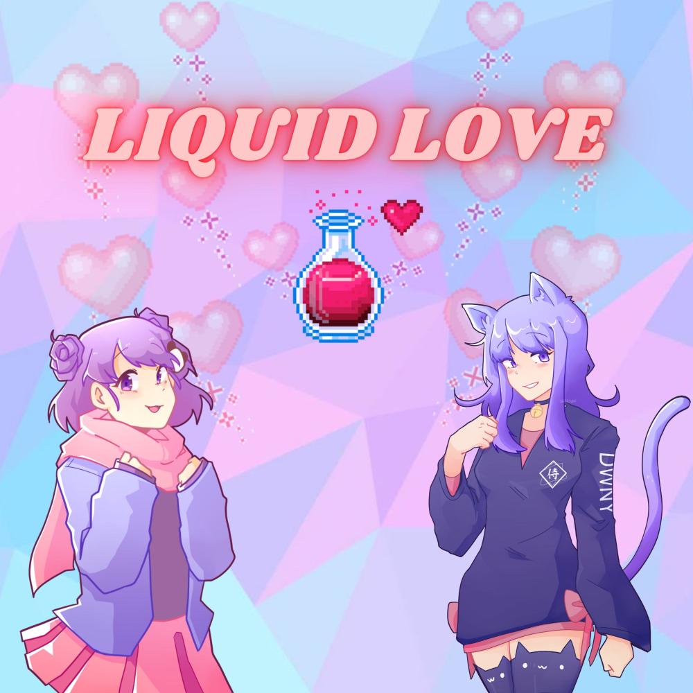 Liquid Love