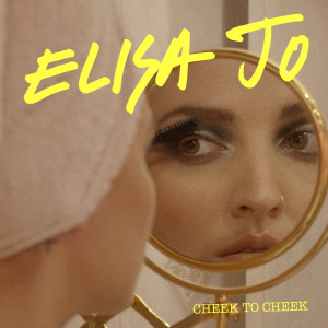 Elisa Jo的專輯Cheek To Cheek