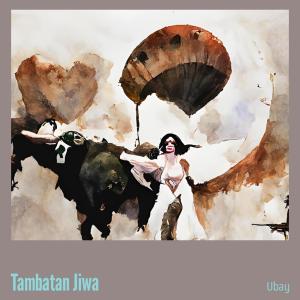 Listen to Tambatan Jiwa song with lyrics from Ubay