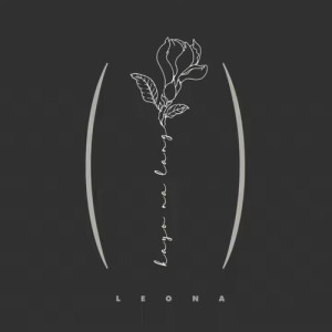 收听Leona的Kayo Na Lang歌词歌曲