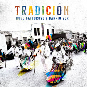 Hugo Fattoruso的專輯Tradición