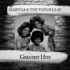 Album Greatest Hits oleh Martha & The Vandellas