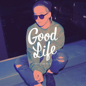 清水翔太的專輯Good Life