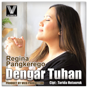 Dengarkan Dengar Tuhan lagu dari Regina Pangkerego dengan lirik
