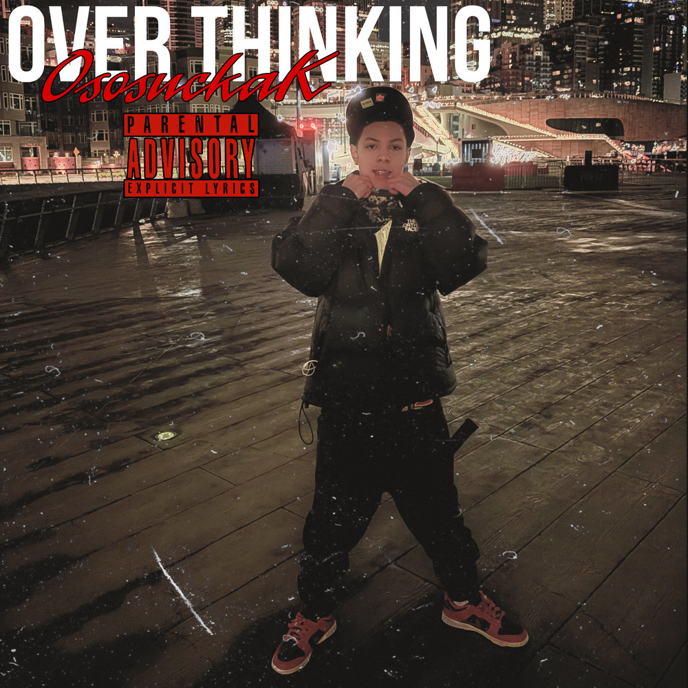 Overthinking (Explicit)