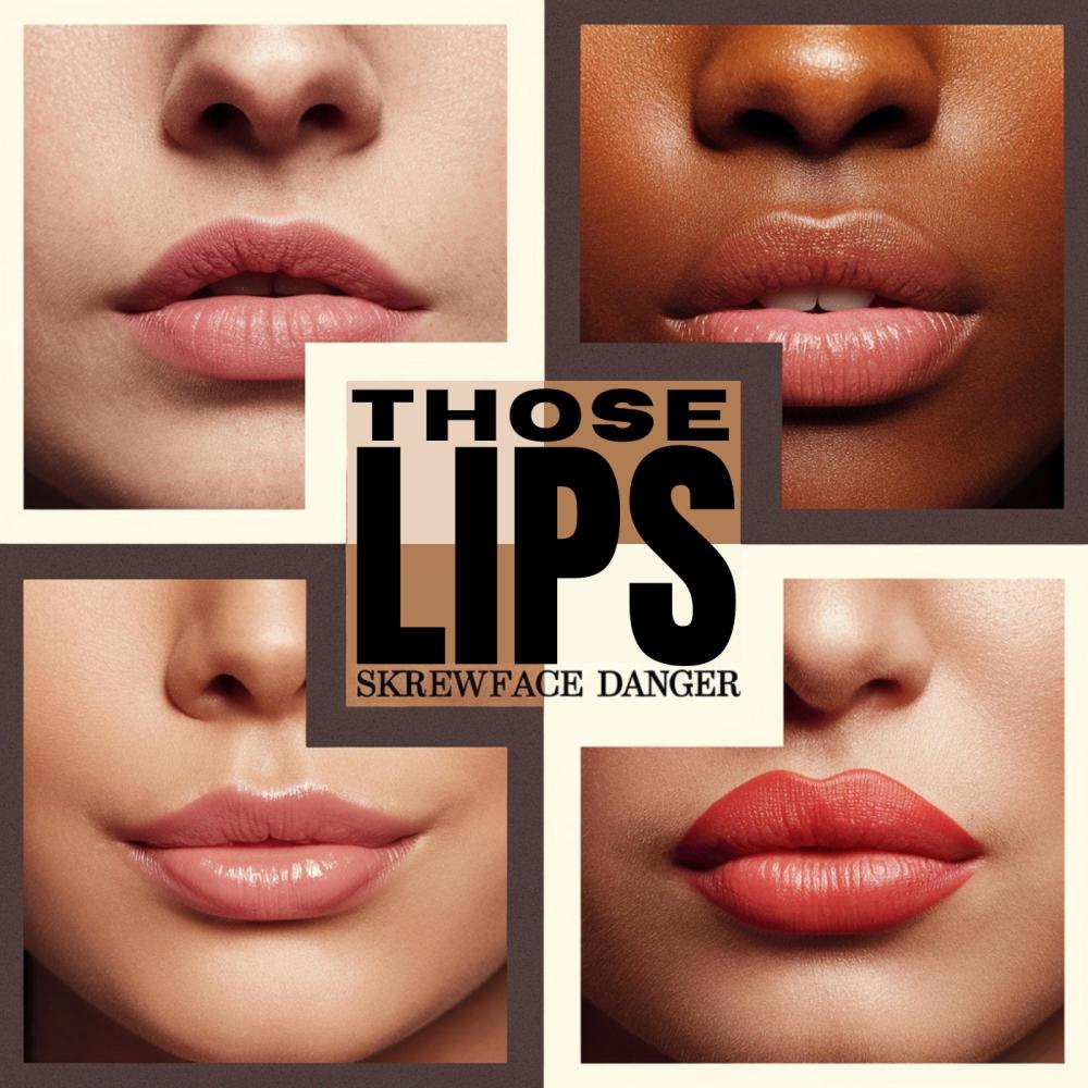 Those Lips (Explicit)