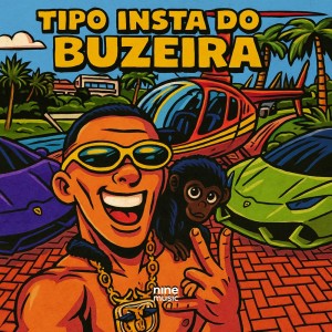 ดาวน์โหลดและฟังเพลง Tipo Insta do Buzeira (Explicit) พร้อมเนื้อเพลงจาก Jhow