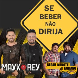 ดาวน์โหลดและฟังเพลง Se Beber Não Dirija พร้อมเนื้อเพลงจาก Mayk e Rey