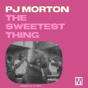 PJ Morton的專輯The Sweetest Thing