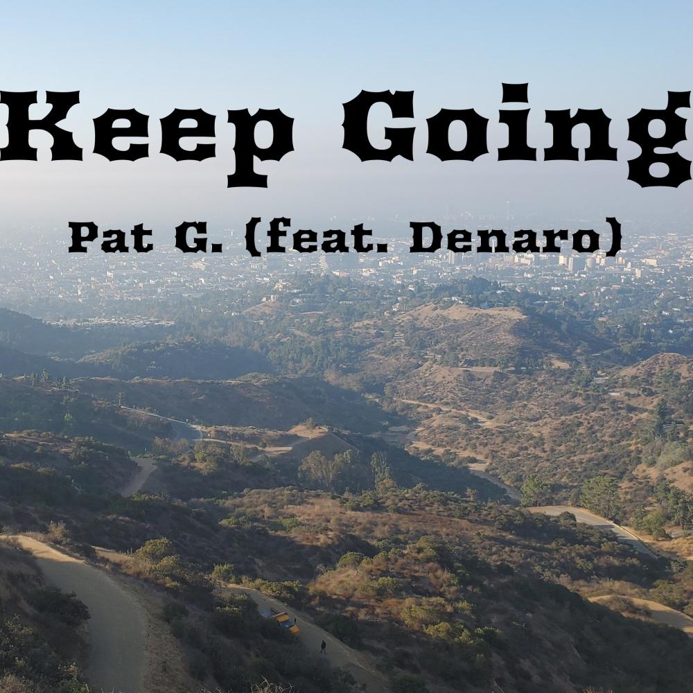 Keep Going (feat. Denaro) (Explicit)