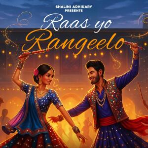 Shalini Adhikary的專輯Raas Yo Rangeelo (feat. Fahim & Chirag Sen)