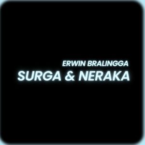 Album Surga Dan Neraka from Erwin Bralingga