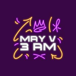 收聽MayV的3 AM歌詞歌曲