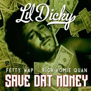 อัลบัม $ave Dat Money (feat. Fetty Wap & Rich Homie Quan) (Explicit) ศิลปิน Lil Dicky