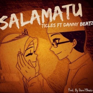收听Ticles的Salamatu歌词歌曲
