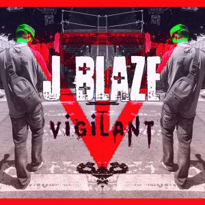 อัลบัม Vigilant (Explicit) ศิลปิน J-Blaze