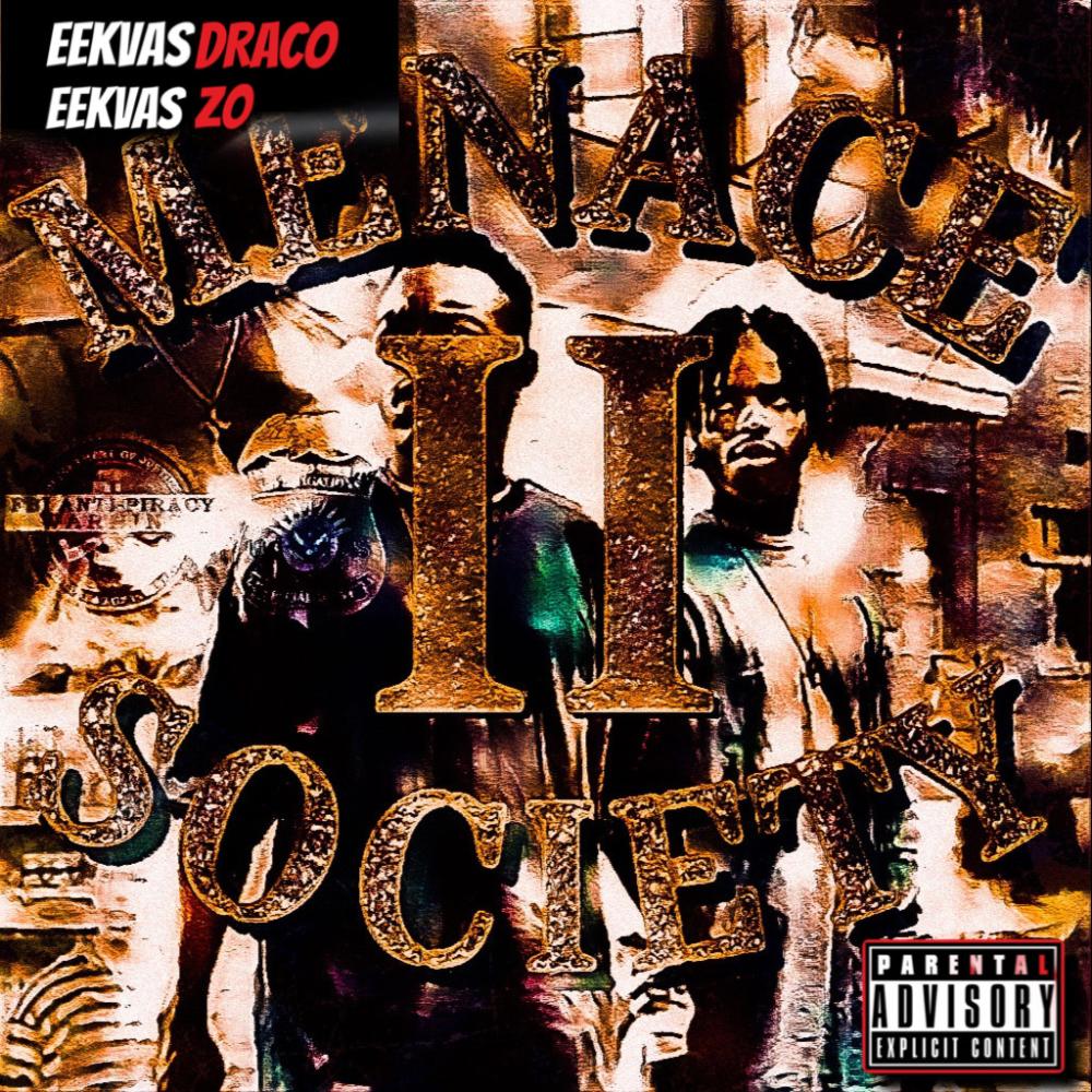Menace 2 Society (feat. EKVZo) (Explicit)