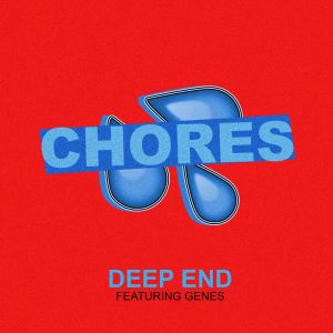 Dengarkan lagu Deep End nyanyian Chores dengan lirik