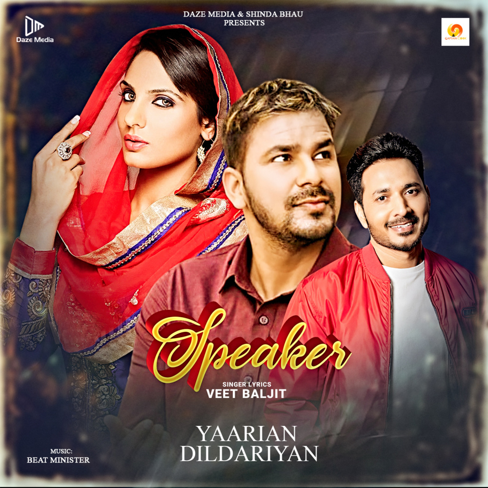 Speaker (From "Yaarian Dildariyan")