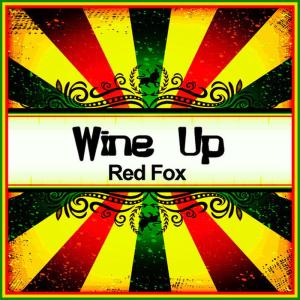 ดาวน์โหลดและฟังเพลง Wine Up (Ringtone) พร้อมเนื้อเพลงจาก Red Fox