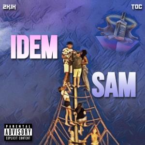 อัลบัม Idem Sam (feat. Toc) (Explicit) ศิลปิน 2xjk