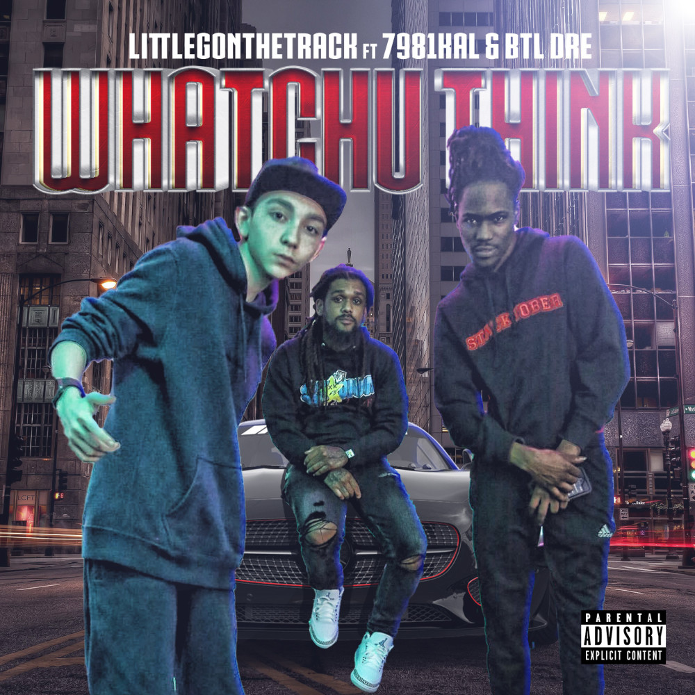 Whatchu Think (Explicit)