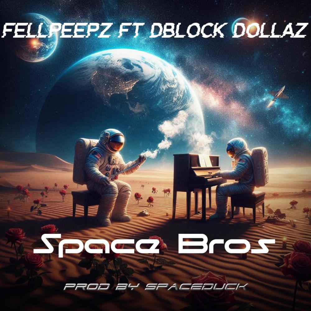 Space Bros (feat. DBlock Dollaz) (Explicit)