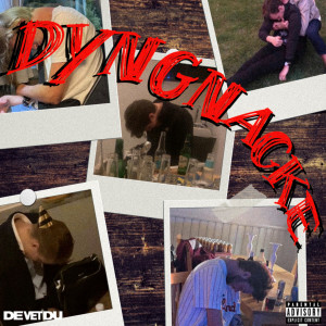 收聽De Vet Du的Dyngnacke (Explicit)歌詞歌曲