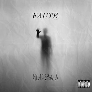 Listen to Faute (Explicit) song with lyrics from nurzya