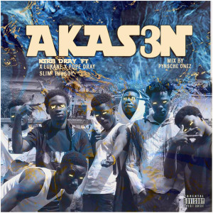 ดาวน์โหลดและฟังเพลง Akas3n (Explicit) พร้อมเนื้อเพลงจาก Nsrb Dray