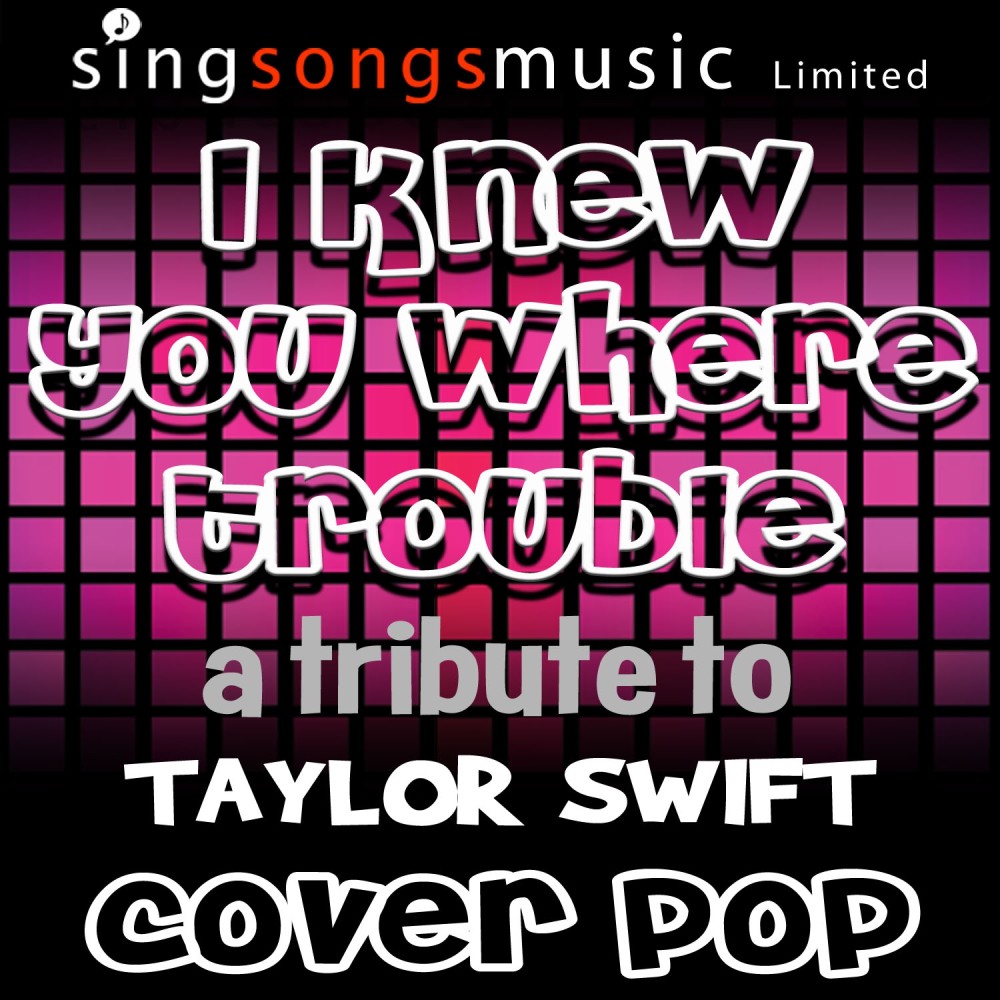 I Knew You Were Trouble (Tribute)