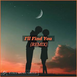Dengarkan I'll Find You (Remix) lagu dari RMXTONE dengan lirik