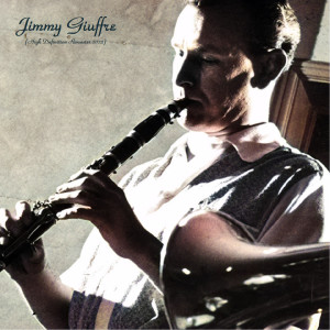 Album Jimmy Giuffre (High Definition Remaster 2023) oleh Jimmy Giuffre