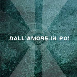 Kantiere Kairòs的专辑Dall'amore in poi