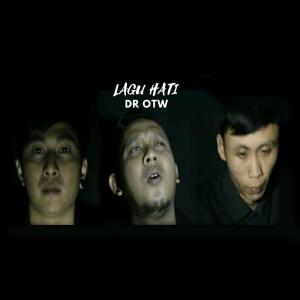 Dengarkan Lagu Hati lagu dari DR.oTw dengan lirik