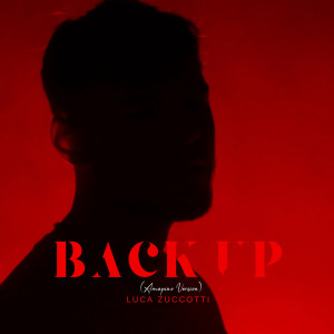 อัลบัม Back up (Amapiano Version) ศิลปิน Luca Zuccotti