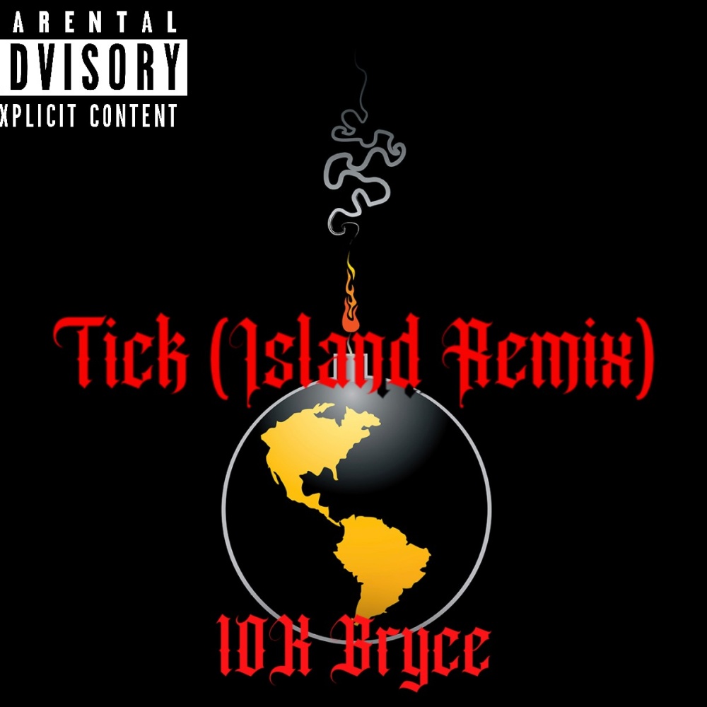 Tick (Island Remix|Explicit)
