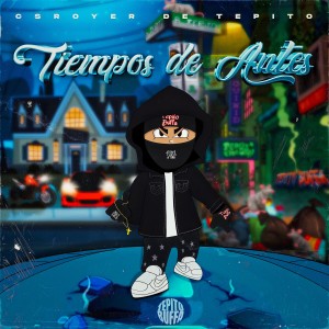Listen to Tiempos de Antes (Explicit) song with lyrics from Royer De Tepito